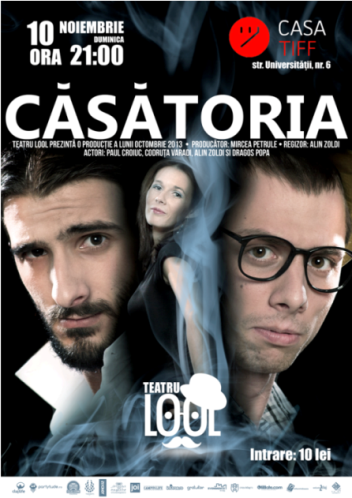 10.11 – Spectacolul de teatru Casatoria la Casa Tiff