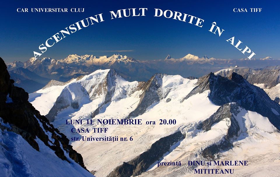 11.11 – Ascensiuni mult dorite in Alpi: Proiectie CAR Cluj la Casa Tiff