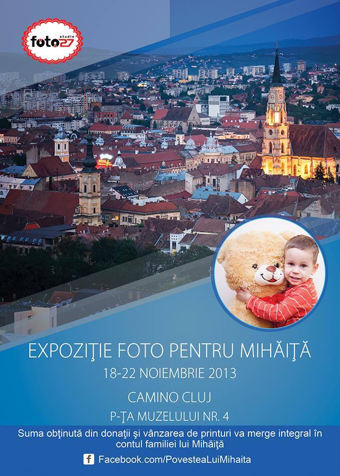 18-22.11 – Eveniment caritabil: Expozitie foto pentru Mihaita