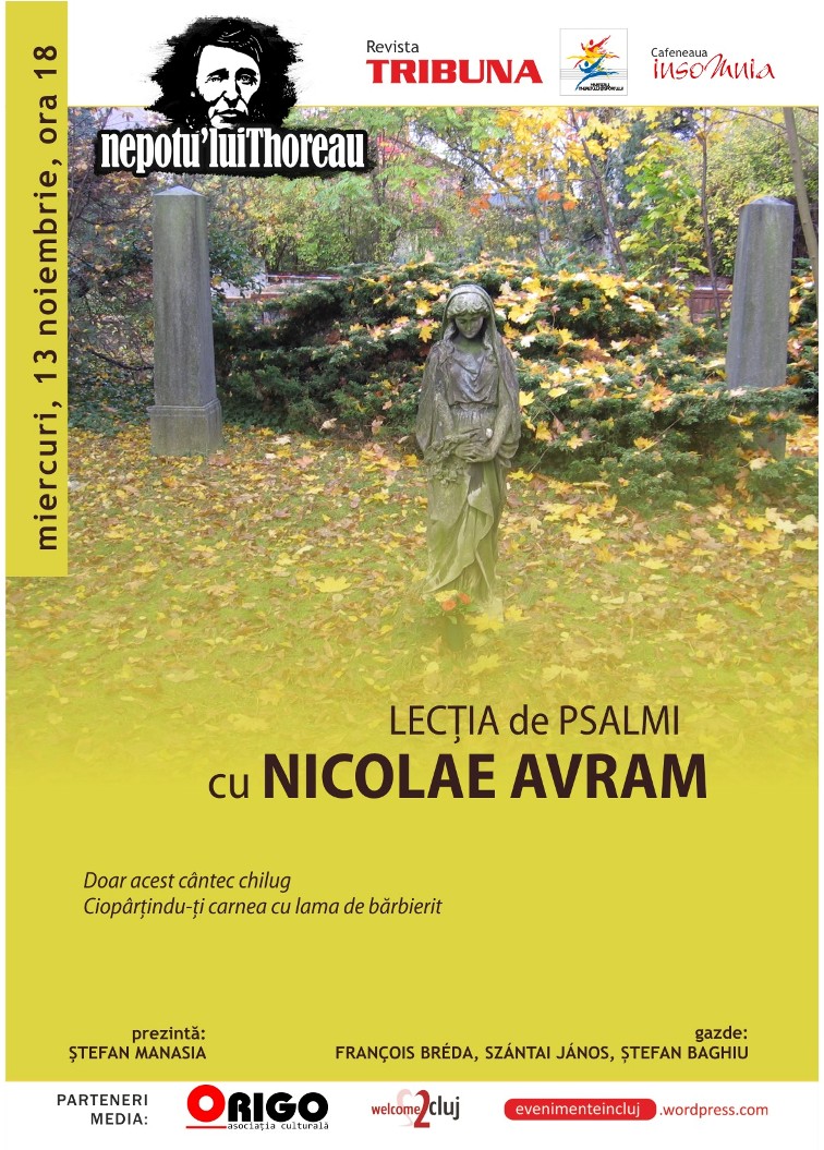 13.11 – Lectia de psalmi cu Nicolae Avram la Nepotu’ lui Thoreau