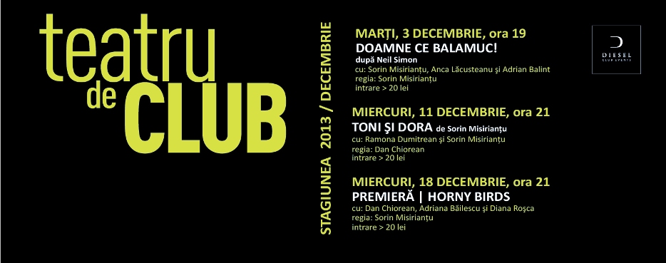 3-18.12 – Teatru de club in Diesel. Programul lunii Decembrie
