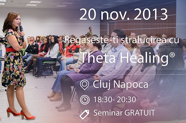 20.11 – Seminarul gratuit Regaseste-ti stralucirea cu ThetaHealing