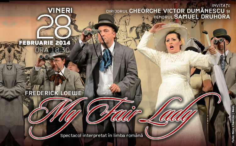 28.02 “Musical-ul perfect” de pe Broadway pe scena Operei – MY FAIR LADY