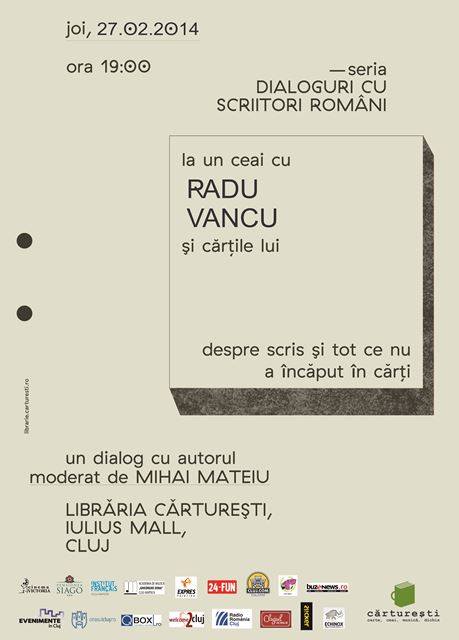 27.02 Dialoguri cu Scriitori Români la Cărturești – azi Radu Vancu