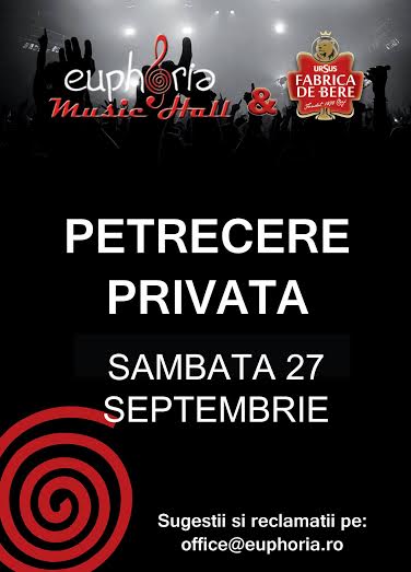 27.09 Petrecere privata in Euphoria Music Hall