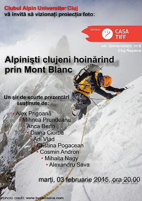 03.02 Proiectie foto: “Alpinisti clujeni hoinarind prin Mont-Blanc”