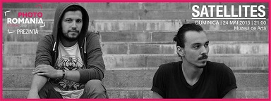 24.05 Ce facem astazi la Photo Romania Festival: Concert Satellites