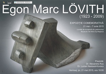 21.05-07.06 Expoziţie comemorativă Egon Marc Lövith
