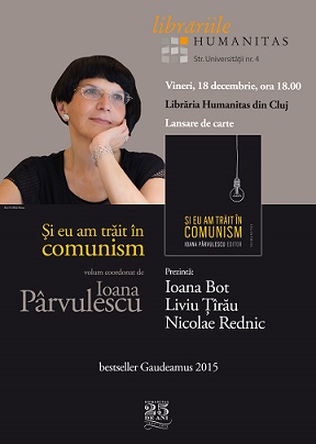 18.12 Lansare de carte: Și eu am trăit în comunism