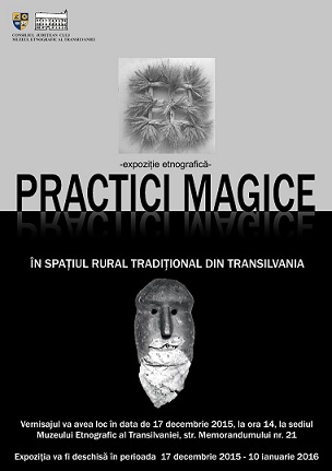 24.12 Expozitie: Practici magice în spațiul rural tradițional din Transilvania