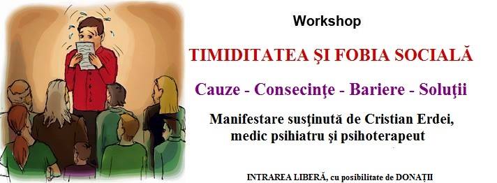 22.01 Workshop: Timiditatea si fobia sociala