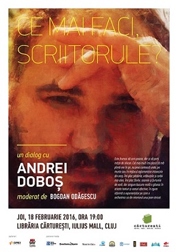 18.02 Intalnire cu scriitori: Ce mai faci, Scriitorule?