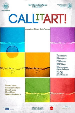 27.04 Piesa de teatru: CALL IT ART!