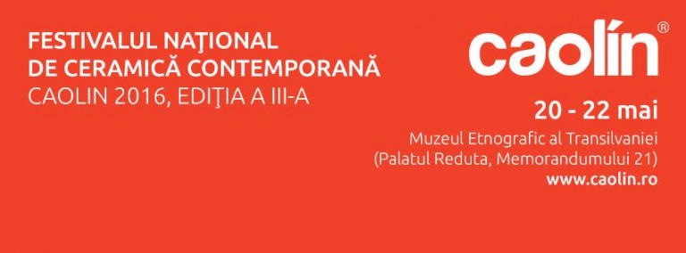 21.05 Festivalul Ceramicii Contemporane: Caolin 2016