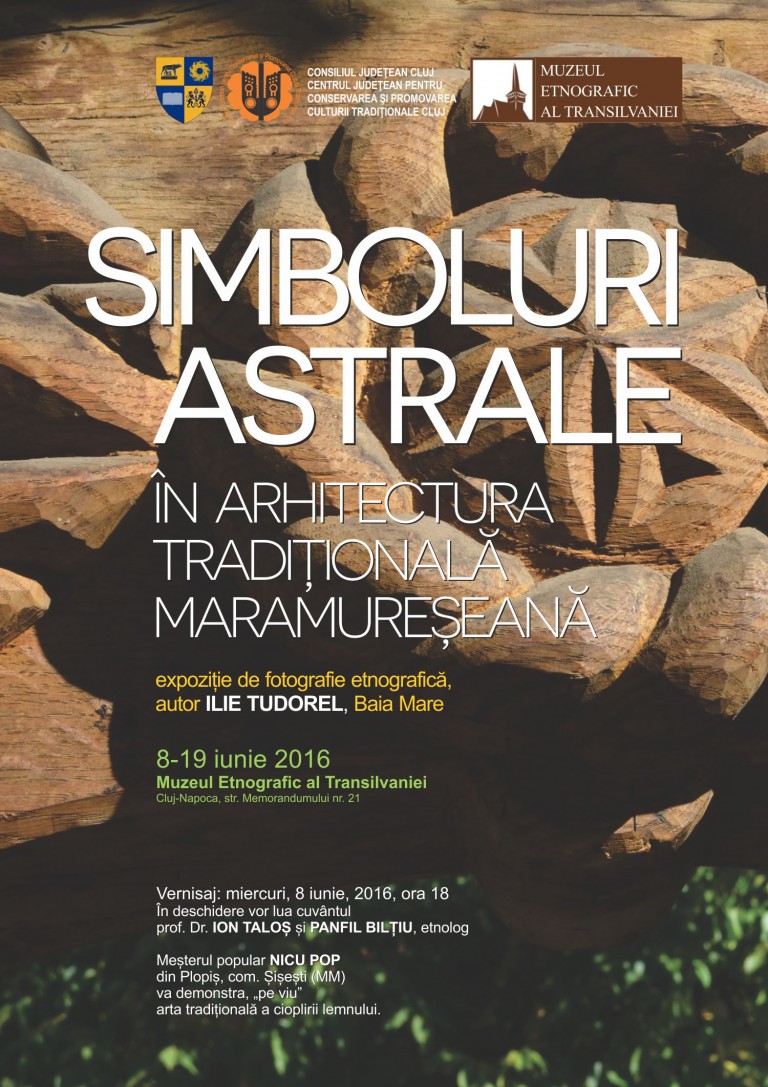 08-19.06 Expozitie traditionala: Simboluri astrale în arhitectura tradiţională maramureşeană