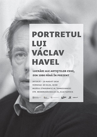 20.07-19.08 Expozitie de arta: Portretul lui Václav Havel la Cluj