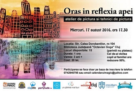 17.08 Atelier de pictura “Oras in reflexia apei”