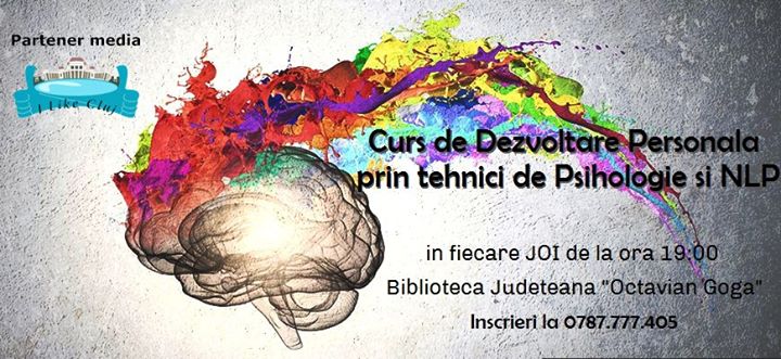 08.09 Curs de Dezvoltare Personala prin tehnici de Psihologie si NLP
