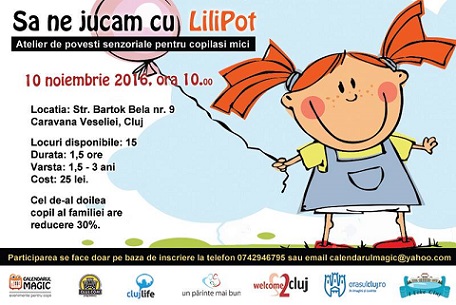 10.11 Eveniment pentru copii: Sa ne jucam cu LiliPot
