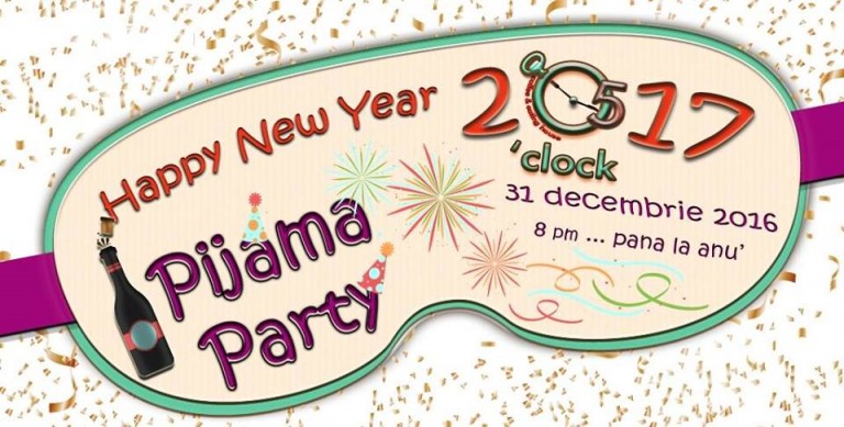 31.12 Revelion 2017 – Pijama Party