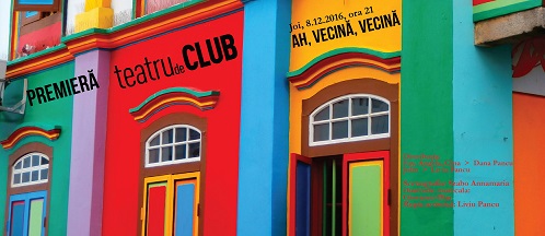 08.12 Teatru de club: AH, VECINĂ, VECINĂ