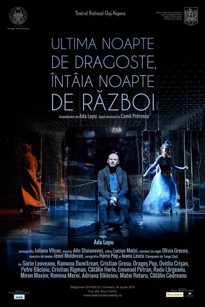 26.03 Piesa de teatru: ULTIMA NOAPTE DE DRAGOSTE, ÎNTÂIA NOAPTE DE RĂZBOI