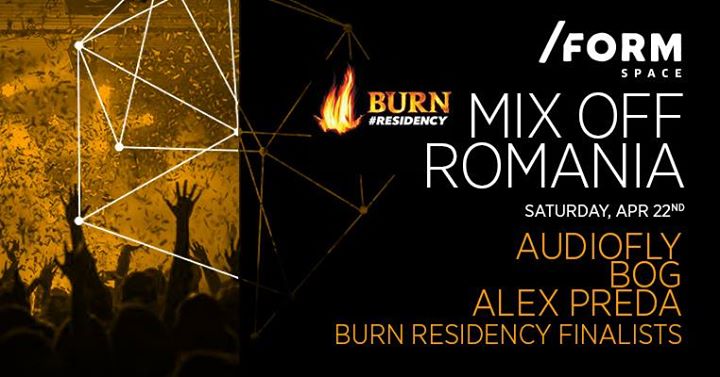 22.04 Party: Burn Residency Mix Off Romania