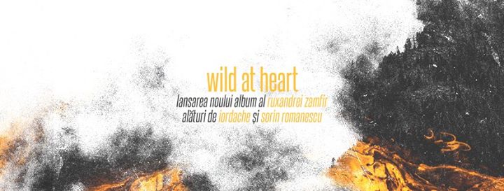 07.05 Wild at Heart Lansare de album