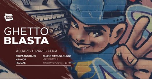 27.06 Party: Ghetto Blasta w/t Aldaris & Rareș Popa