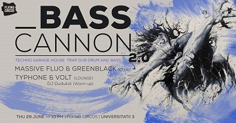 29.06 Party: Bass Cannon 2.0 w/t Greenblack & Massive Fluo
