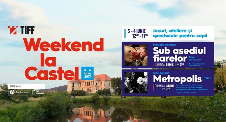 03-04.06 TIFF 2017: Weekend la Castel