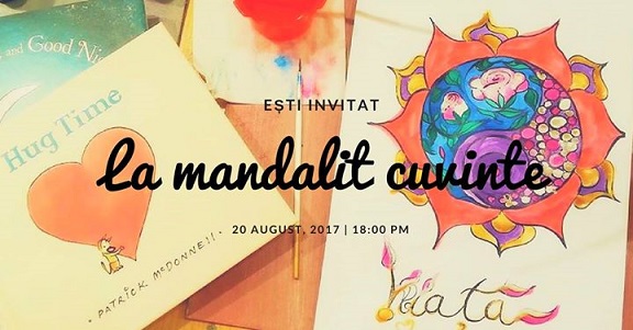 20.08 Atelier: La măndălit cuvinte