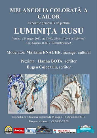 24.08-13.09 Expozitie: Melancolia colorata a cailor