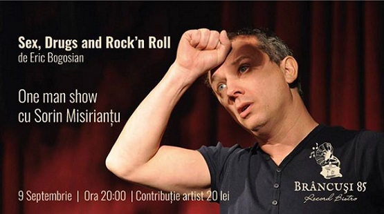 9.09 Teatru: Sex, Drugs and Rock’n Roll