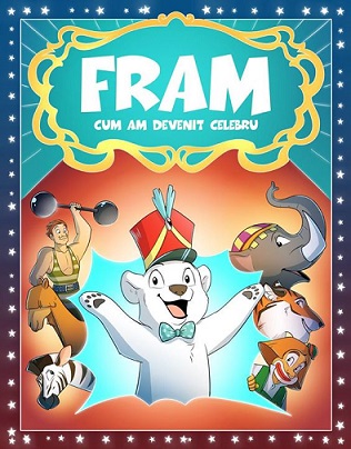 10.02 Eveniment pentru copii: Fram, ursul polar – Cum am devenit celebru