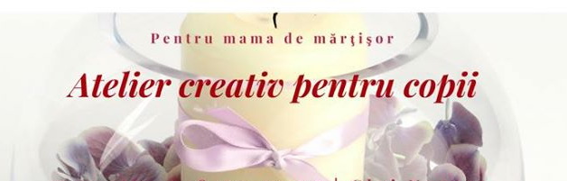 7.03 Atelier creativ pentru copii