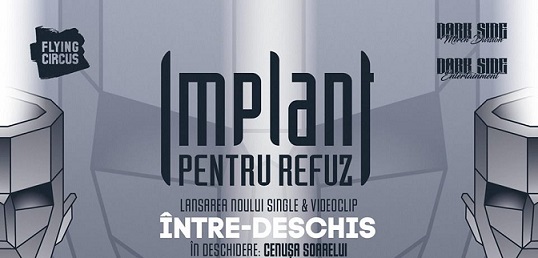 30.03 Concert: Implant Pentru Refuz
