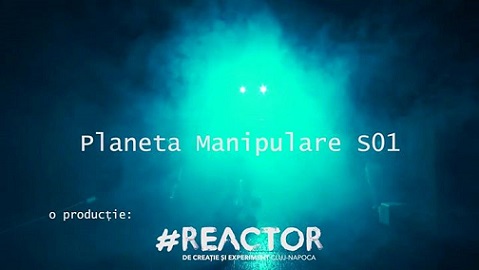 15.03 Teatru: Planeta Manipulare S01