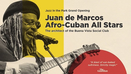 21.06 Jazz in the Park: Juan de Marcos Afro-Cuban All Stars