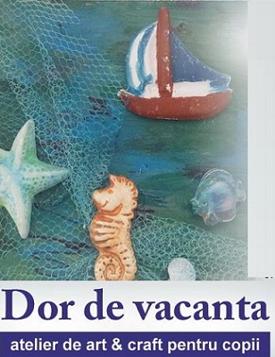 11.07 Atelier de art & craft pentru copii: Dor de vacanta