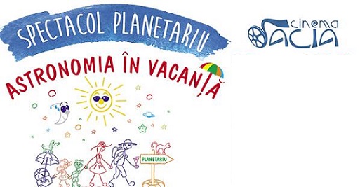 3-5.08 Planetariu mobil – Astronomia în vacanță