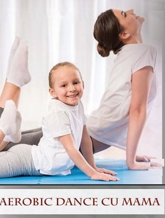 2.10 Atelier: Aerobic dance cu mama