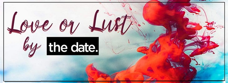 15.02 Party: Love or Lust by the date