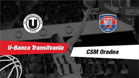 10.02 Eveniment sportiv: U-Banca Transilvania – CSM Oradea