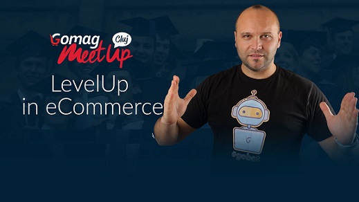 28.03 Conferinta: LevelUp in eCommerce