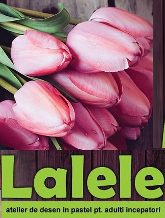 19.04 Atelier de desen in pastel pentru adulti: Lalele