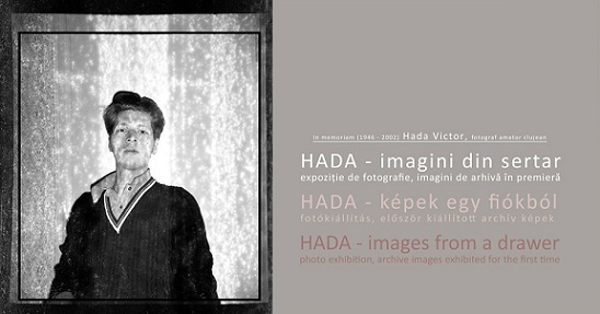 4.05 Expozitie: HADA – imagini din sertar