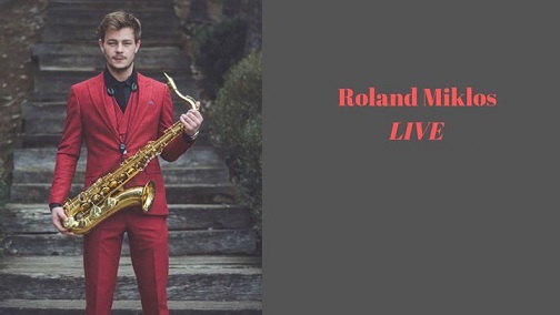 5.07 Muzică live: Roland Miklos -Saxofon
