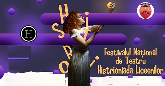 3.09 Festival Național de Teatru: Histrioniada Liceenilor