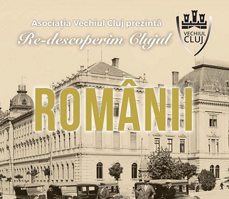 28.09 Re-descoperim Clujul: Românii